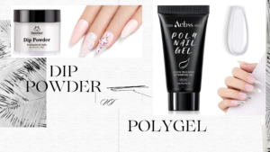 Read more about the article Poly Gel vs Dip Powder